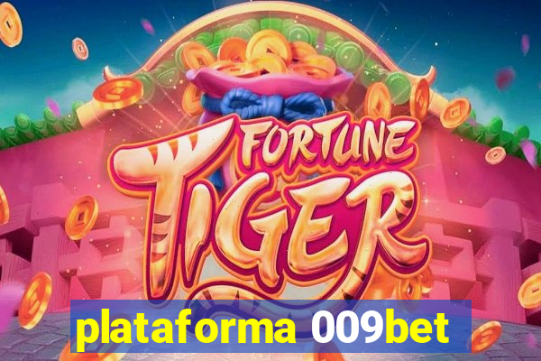 plataforma 009bet